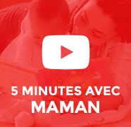 5 minutes avec maman