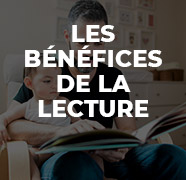 Les bénéfices de la lecture