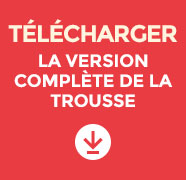 Télécharger la version complète de la trousse