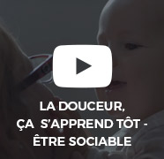 La douceur, ça s'apprend tôt - être sociable