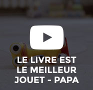 Le livre est le meilleur jouet - Papa